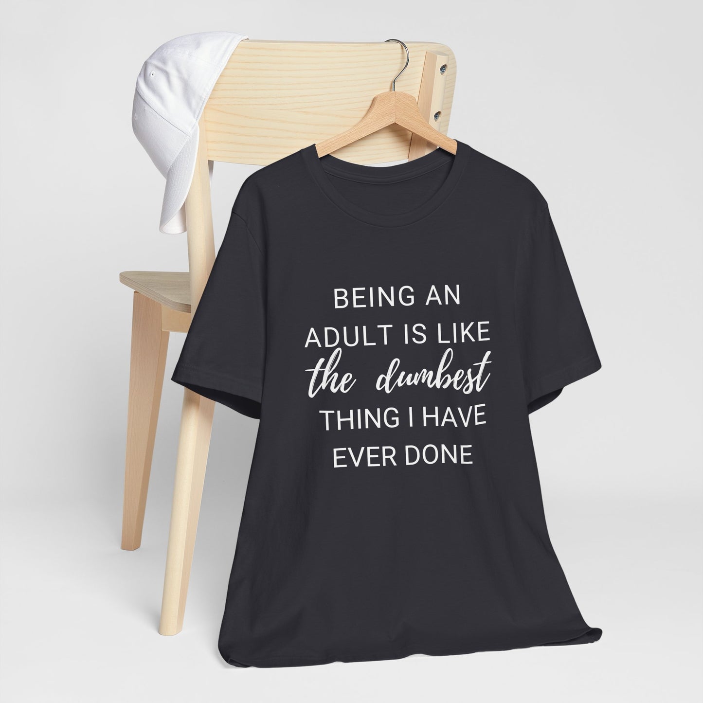 Being an Adult #1 - Graphic T-Shirt for Everyday Comfort