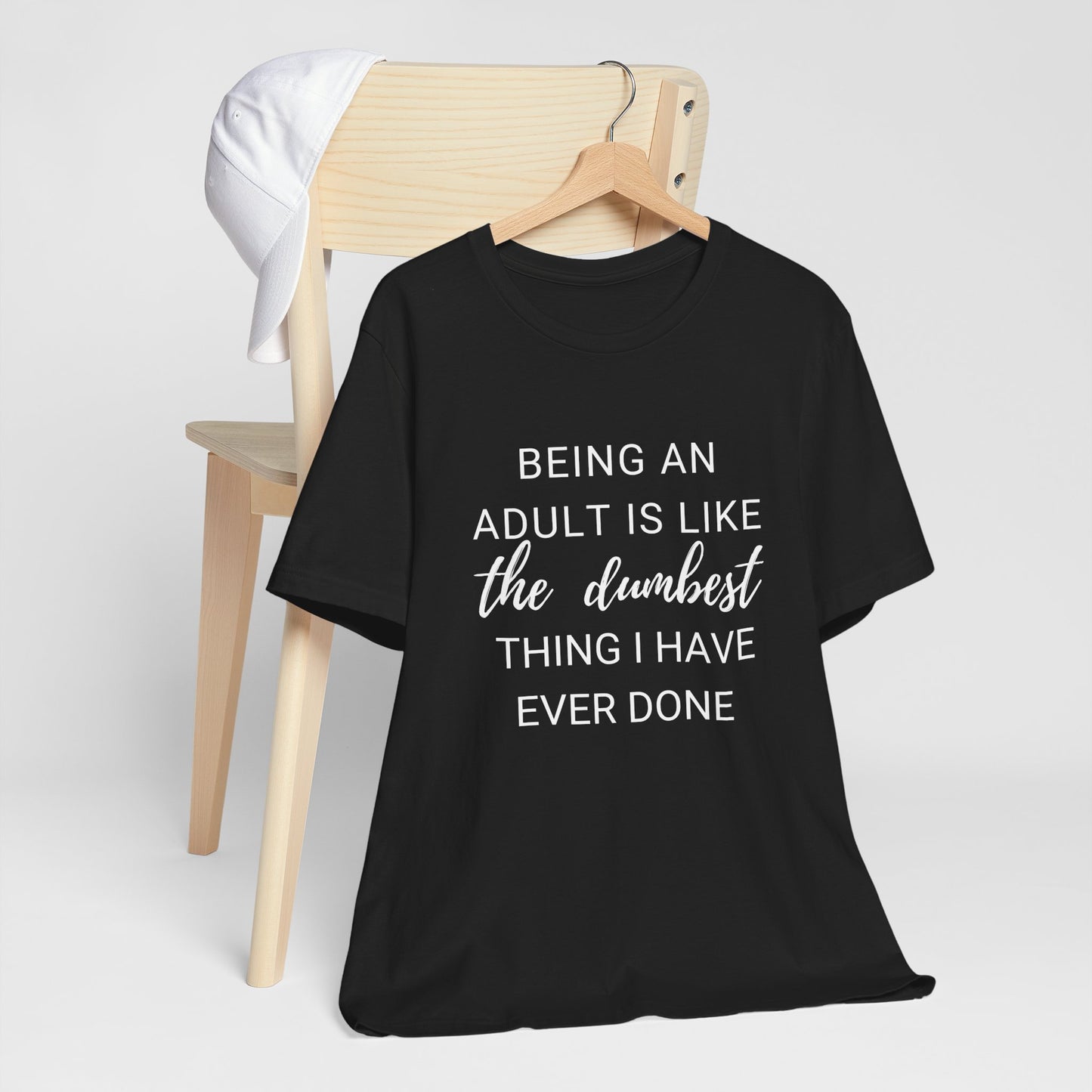 Being an Adult #1 - Graphic T-Shirt for Everyday Comfort