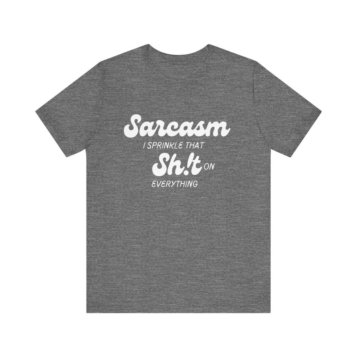 Sarcasm #1 - Graphic T-Shirt