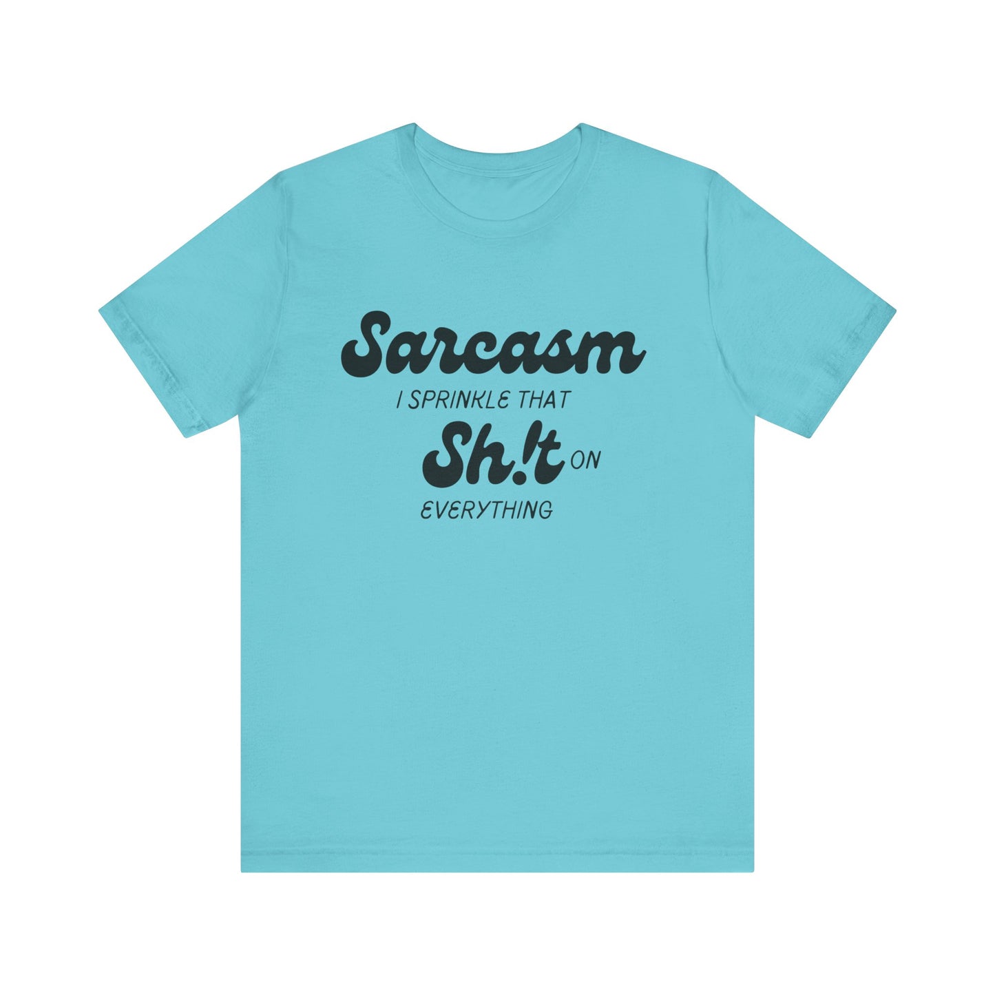 Sarcasm #2 - Graphic T-Shirt