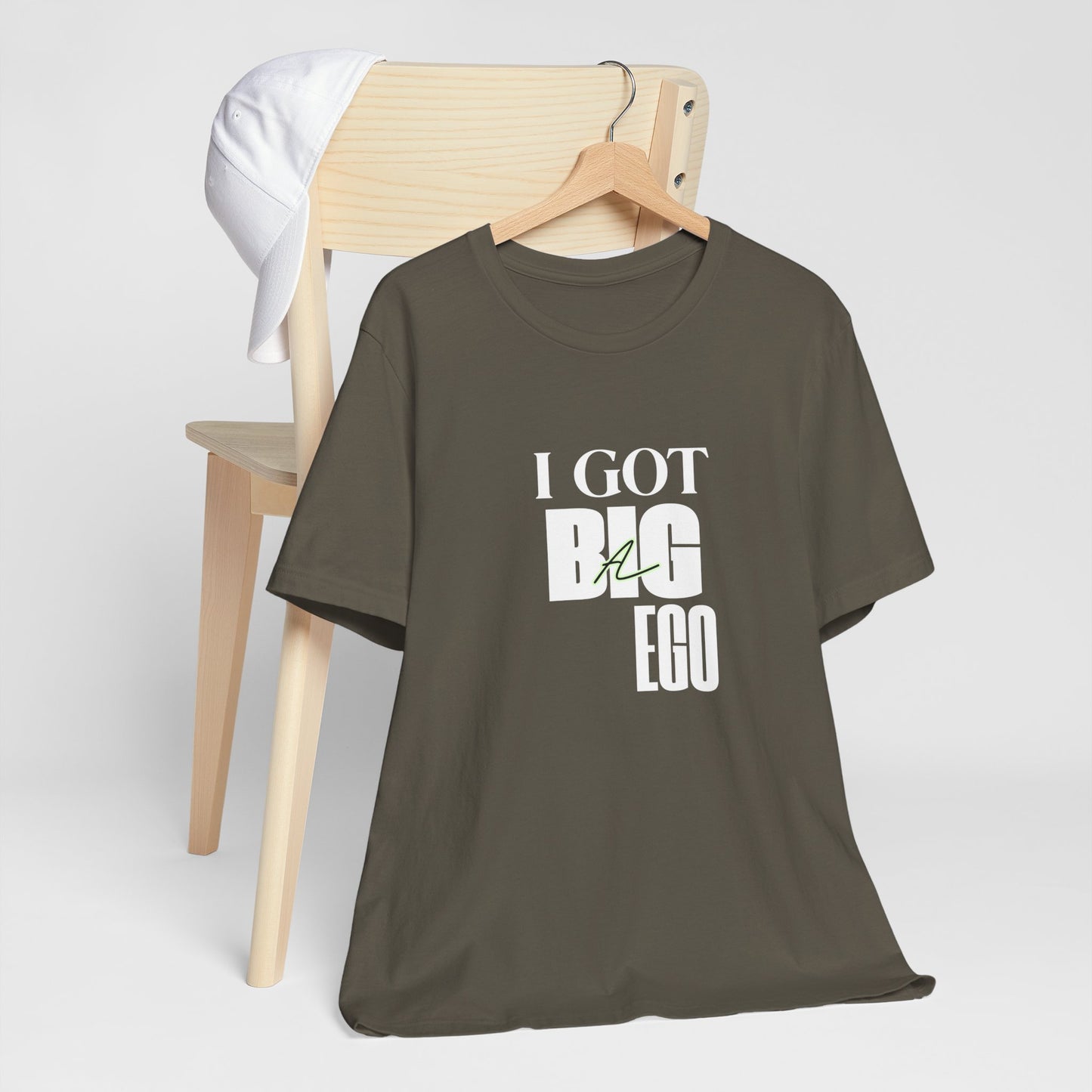 I Got Big Ego Unisex Tee #2- Bold Graphic Shirt