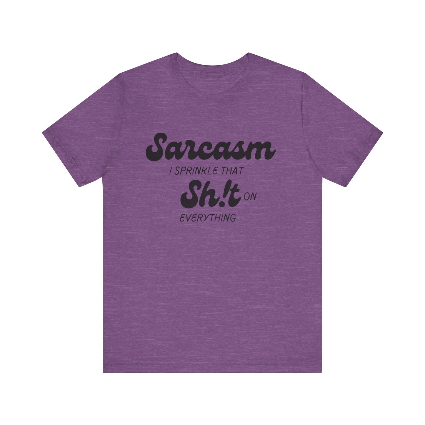 Sarcasm #2 - Graphic T-Shirt