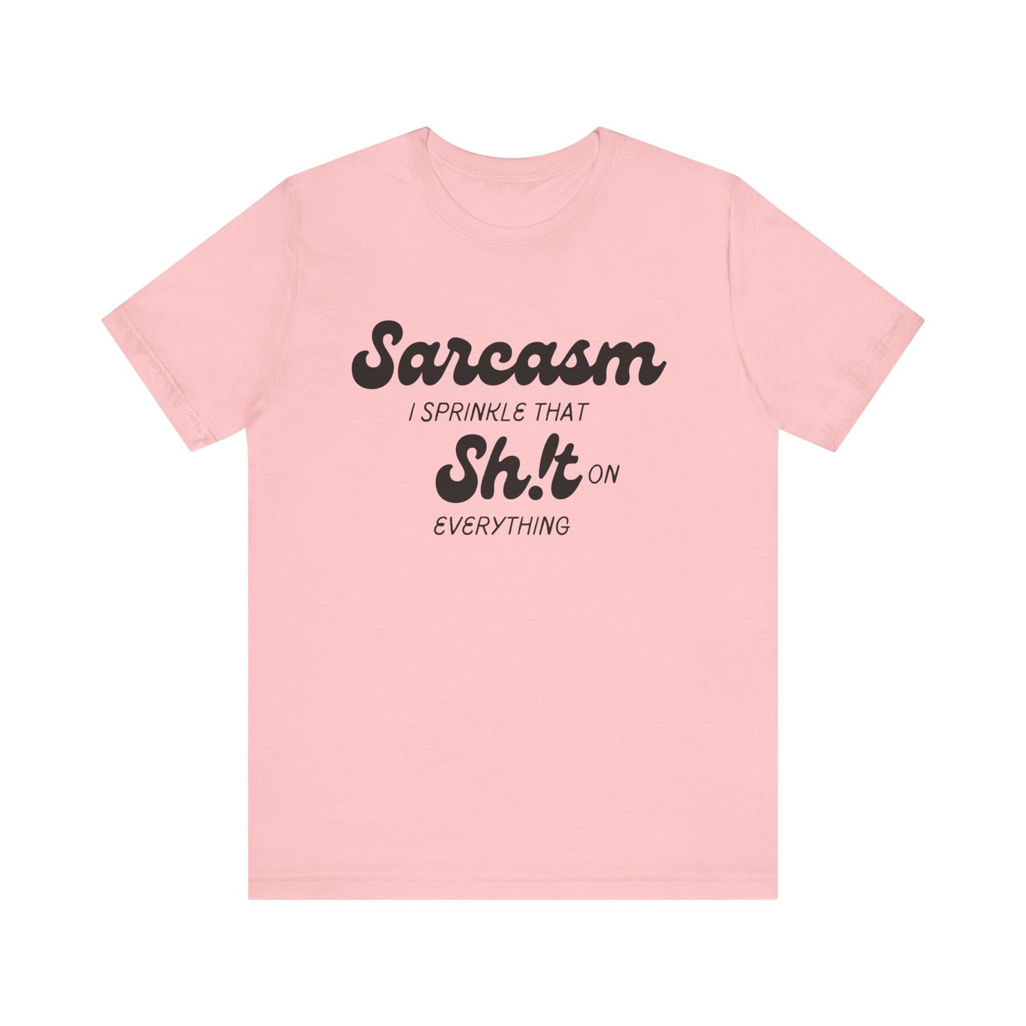 Sarcasm #2 - Graphic T-Shirt