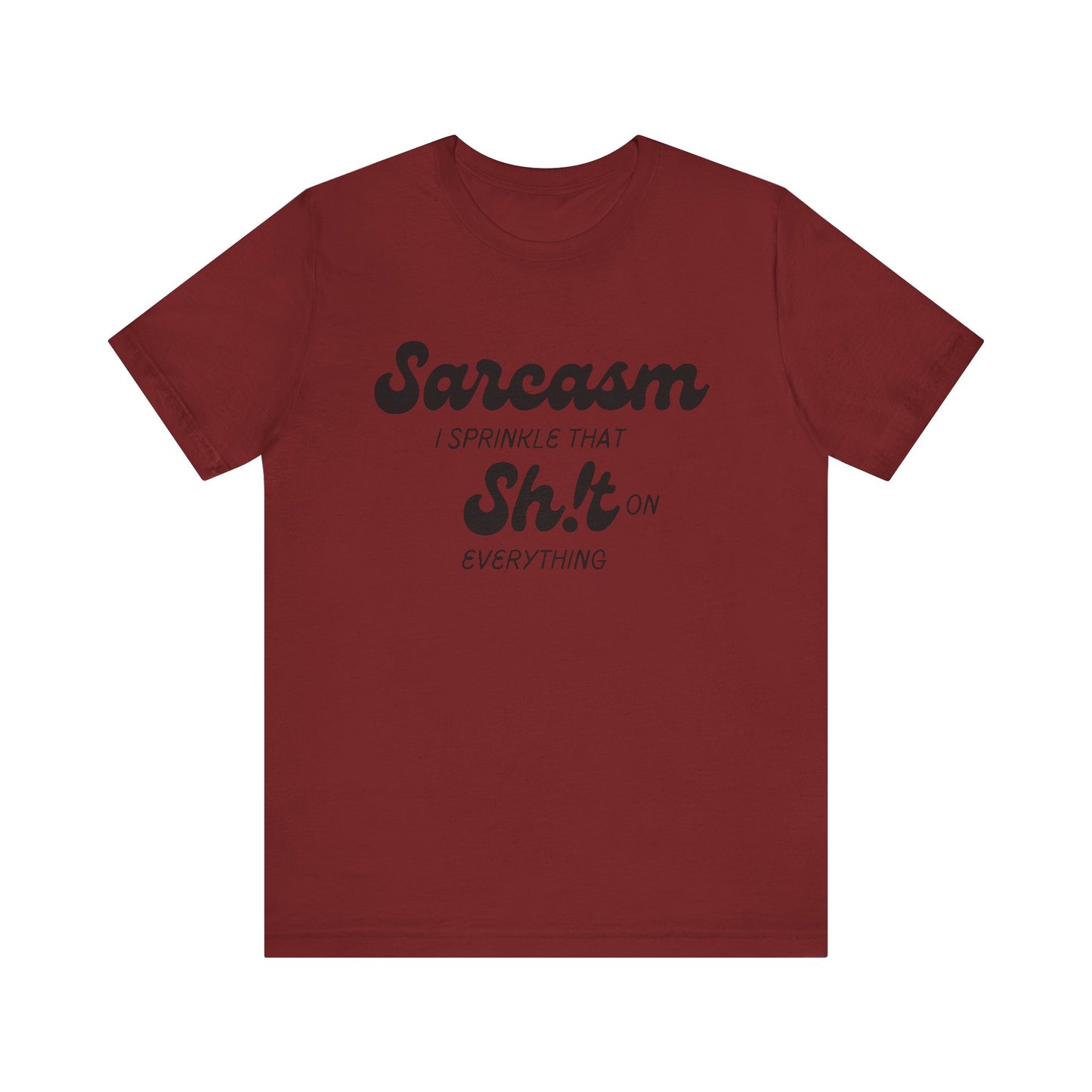 Sarcasm #2 - Graphic T-Shirt