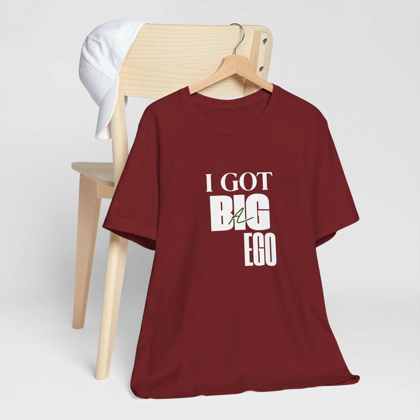 I Got Big Ego Unisex Tee #2- Bold Graphic Shirt