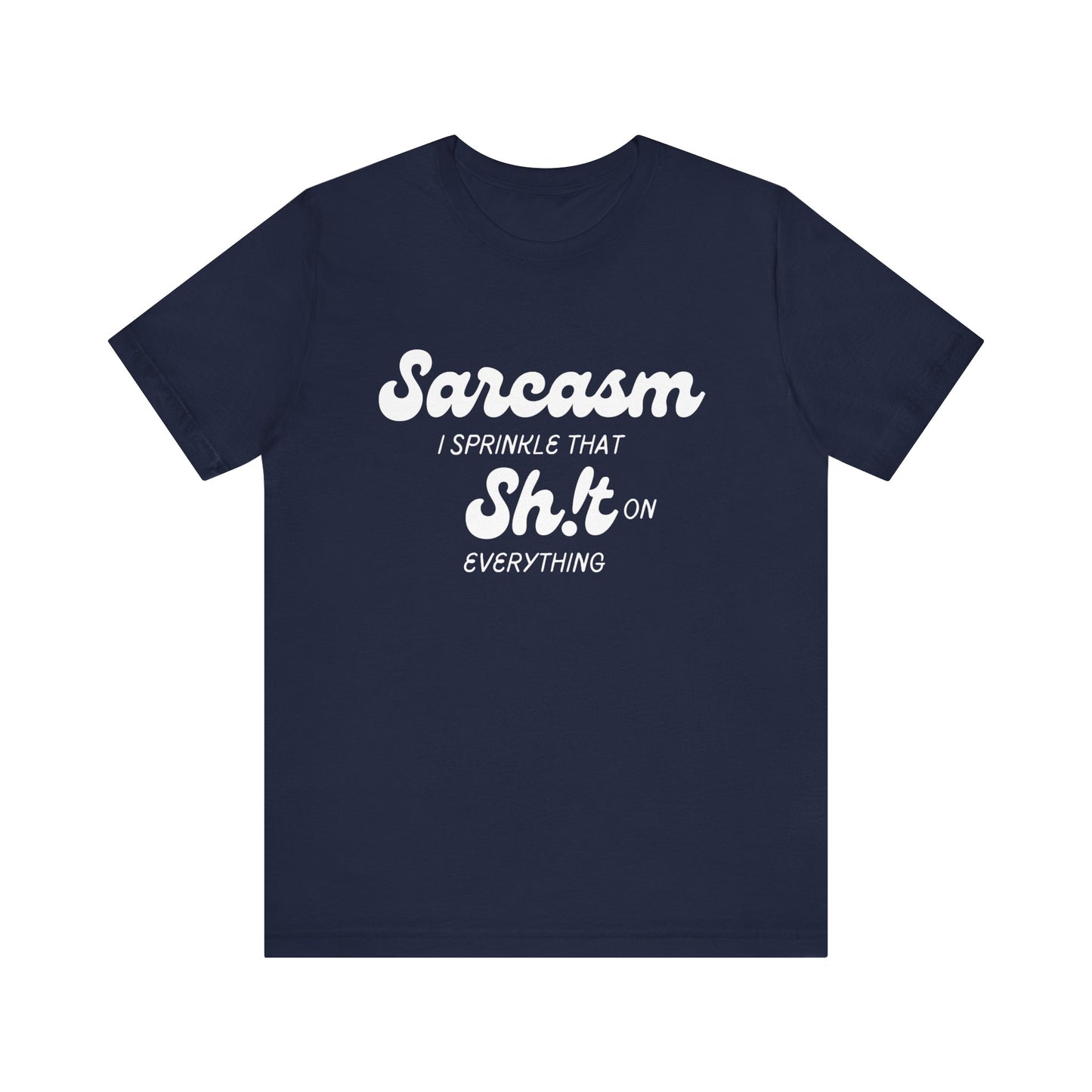Sarcasm #1 - Graphic T-Shirt