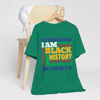 I Am Black History #2 Tee - Celebrate Heritage & Culture