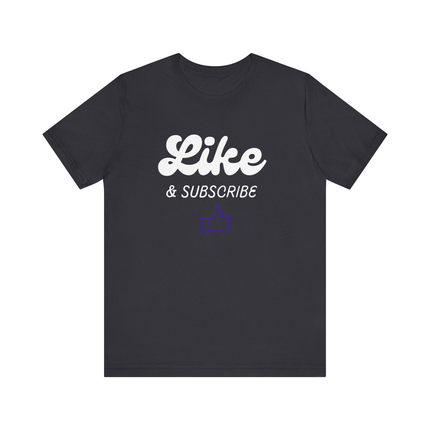 'Like & Subscribe' #1 Graphic T-Shirt for Everyday Comfort