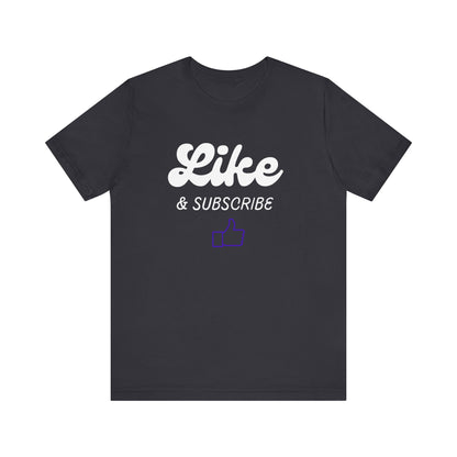 'Like & Subscribe' #1 Graphic T-Shirt for Everyday Comfort
