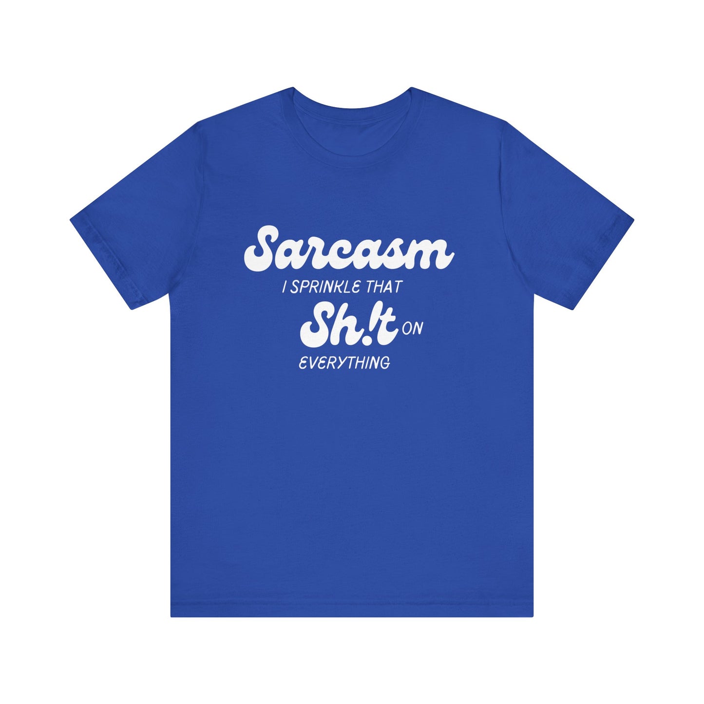Sarcasm #1 - Graphic T-Shirt