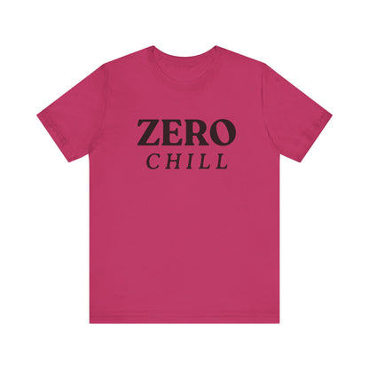 ZERO CHILL #2 - Graphic T-Shirt for Everyday Comfort