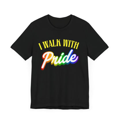 Walk With Pride 2 - PRIDE Unisex Tee