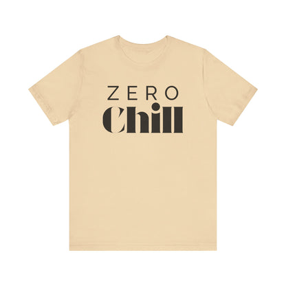 ZERO CHILL #4 - Graphic T-Shirt for Everyday Comfort