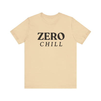 ZERO CHILL #2 - Graphic T-Shirt for Everyday Comfort