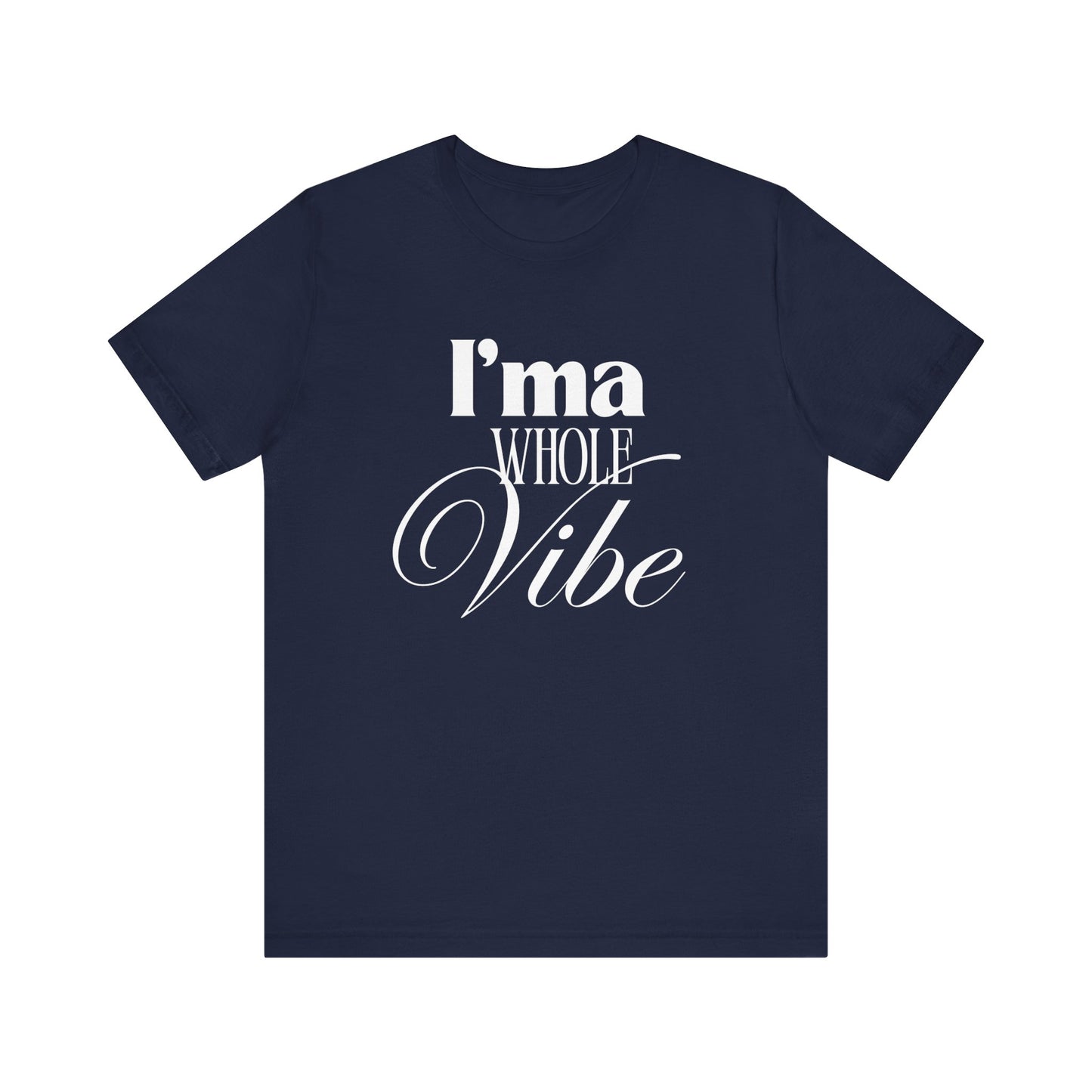 Whole Vibe Tee #1 - Perfect for Everyday Comfort