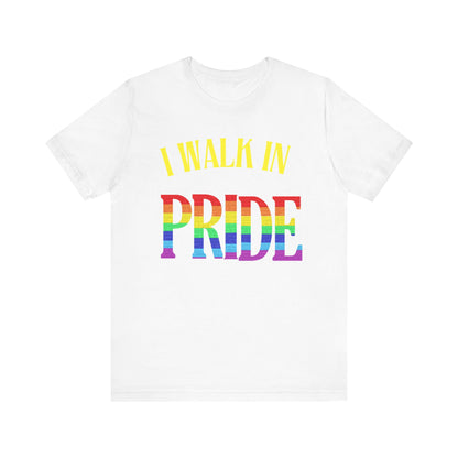 Walk In Pride - PRIDE Unisex Tee