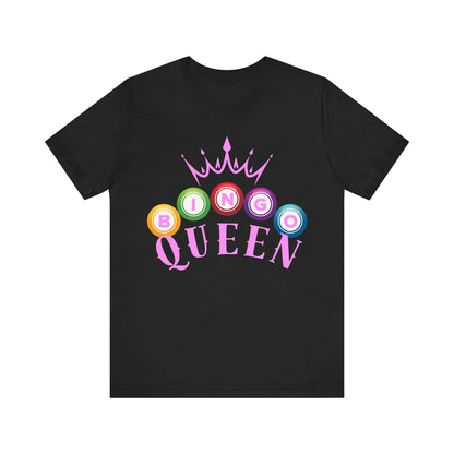 Bingo Queen T-Shirt #1 | Fun Tee for Game Night