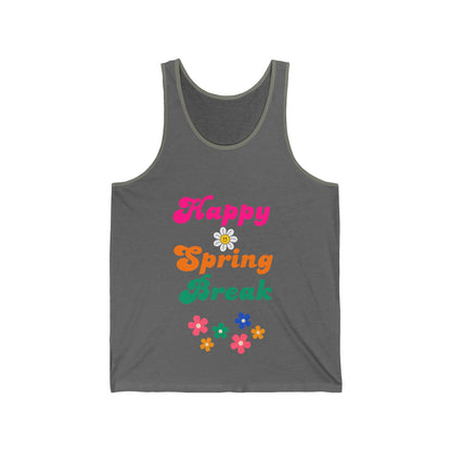 Happy Spring Break #11- Unisex Jersey Tank