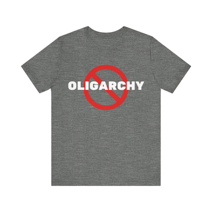 NO Oligarchy 50501 Movement Series 4 - Unisex Tee