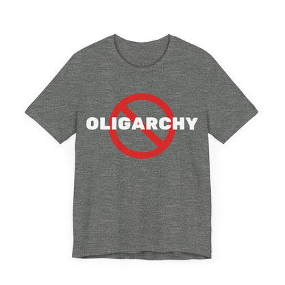 NO Oligarchy 50501 Movement Series 4 - Unisex Tee