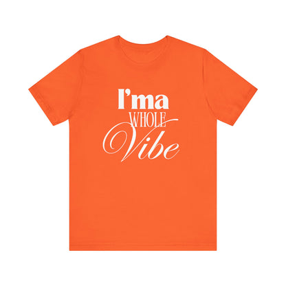 Whole Vibe Tee #1 - Perfect for Everyday Comfort