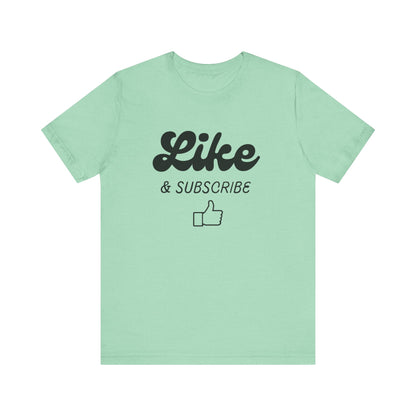 'Like & Subscribe' #2 Graphic T-Shirt for Everyday Comfort