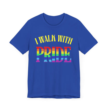 Walk With Pride 1 - PRIDE Unisex Tee