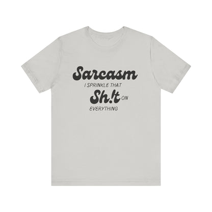 Sarcasm #2 - Graphic T-Shirt