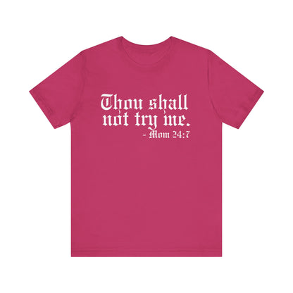 Mom's "Thou Shall Not" #1 - Graphic T-Shirt