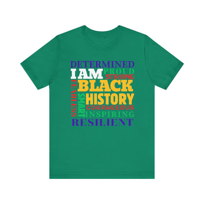 I Am Black History #2 Tee - Celebrate Heritage & Culture