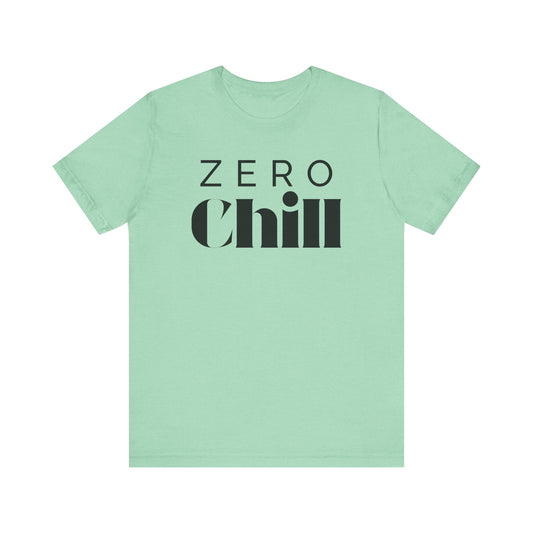 ZERO CHILL #4 - Graphic T-Shirt for Everyday Comfort
