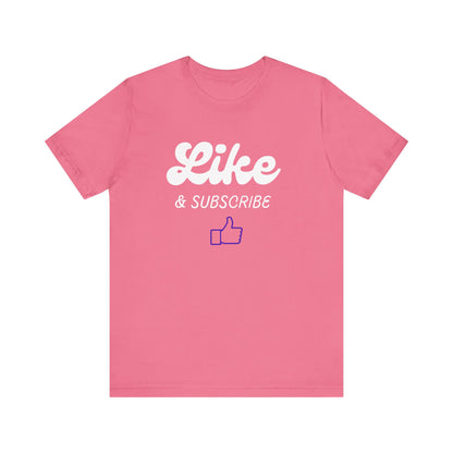 'Like & Subscribe' #1 Graphic T-Shirt for Everyday Comfort