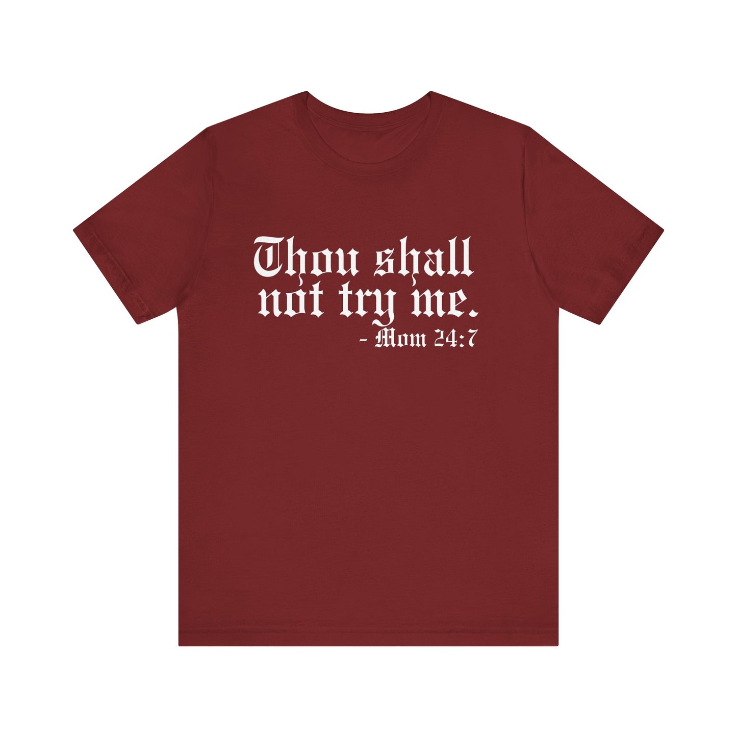 Mom's "Thou Shall Not" #1 - Graphic T-Shirt