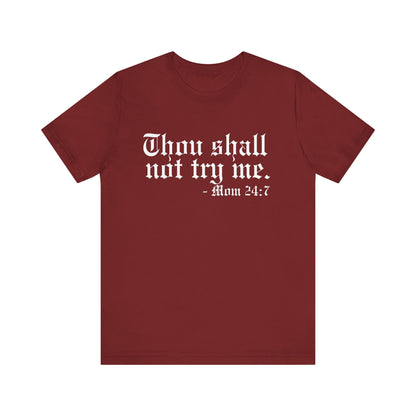 Mom's "Thou Shall Not" #1 - Graphic T-Shirt
