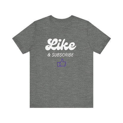 'Like & Subscribe' #1 Graphic T-Shirt for Everyday Comfort