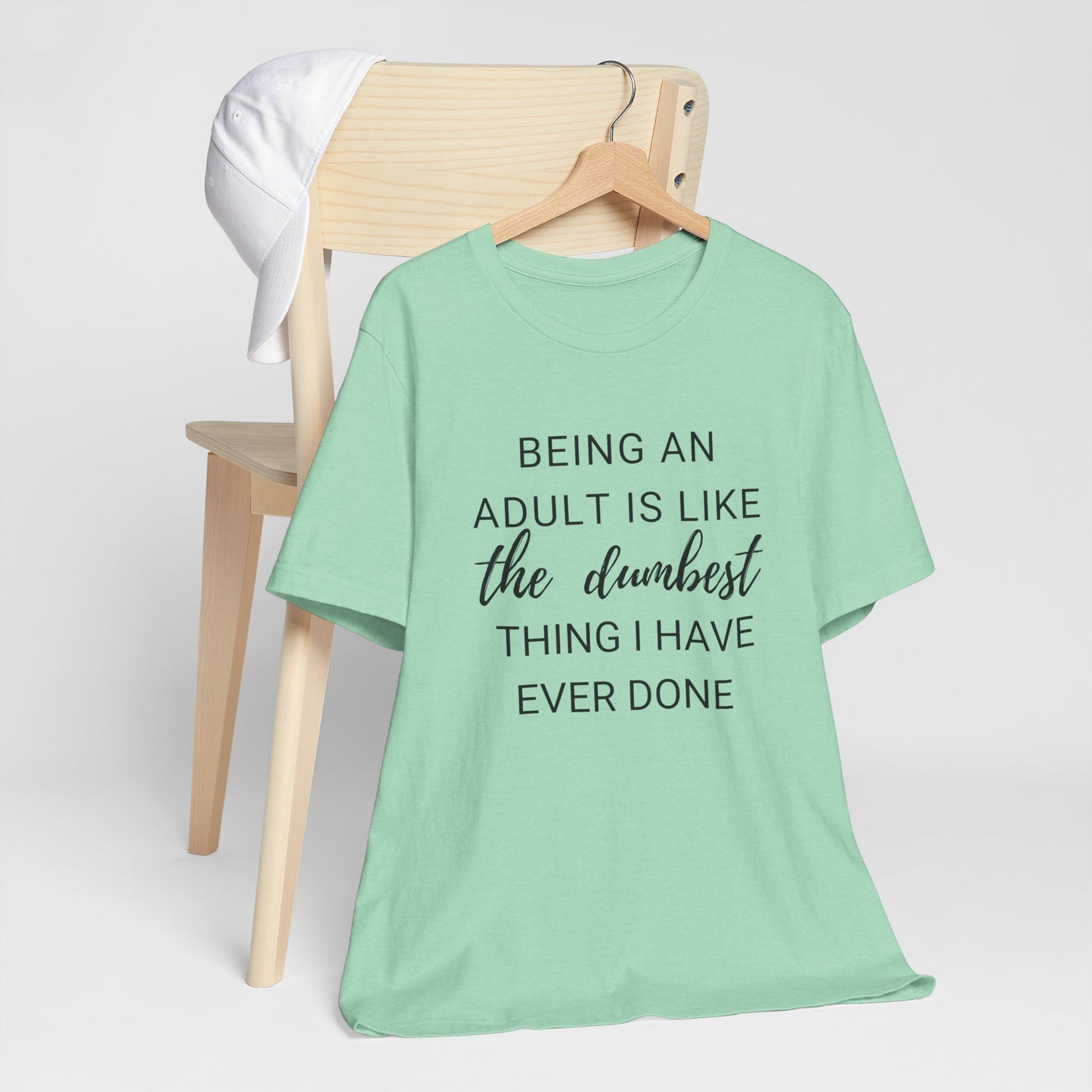 Being an Adult #2 - Graphic T-Shirt for Everyday Comfort