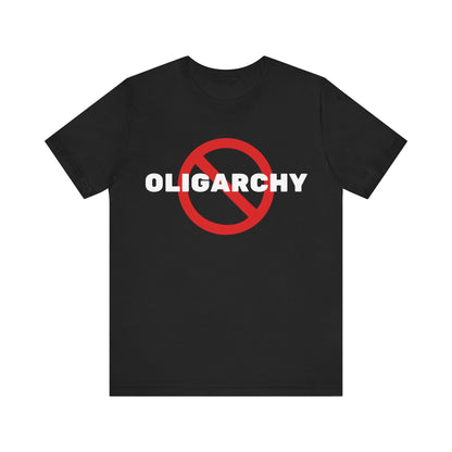 NO Oligarchy 50501 Movement Series 4 - Unisex Tee