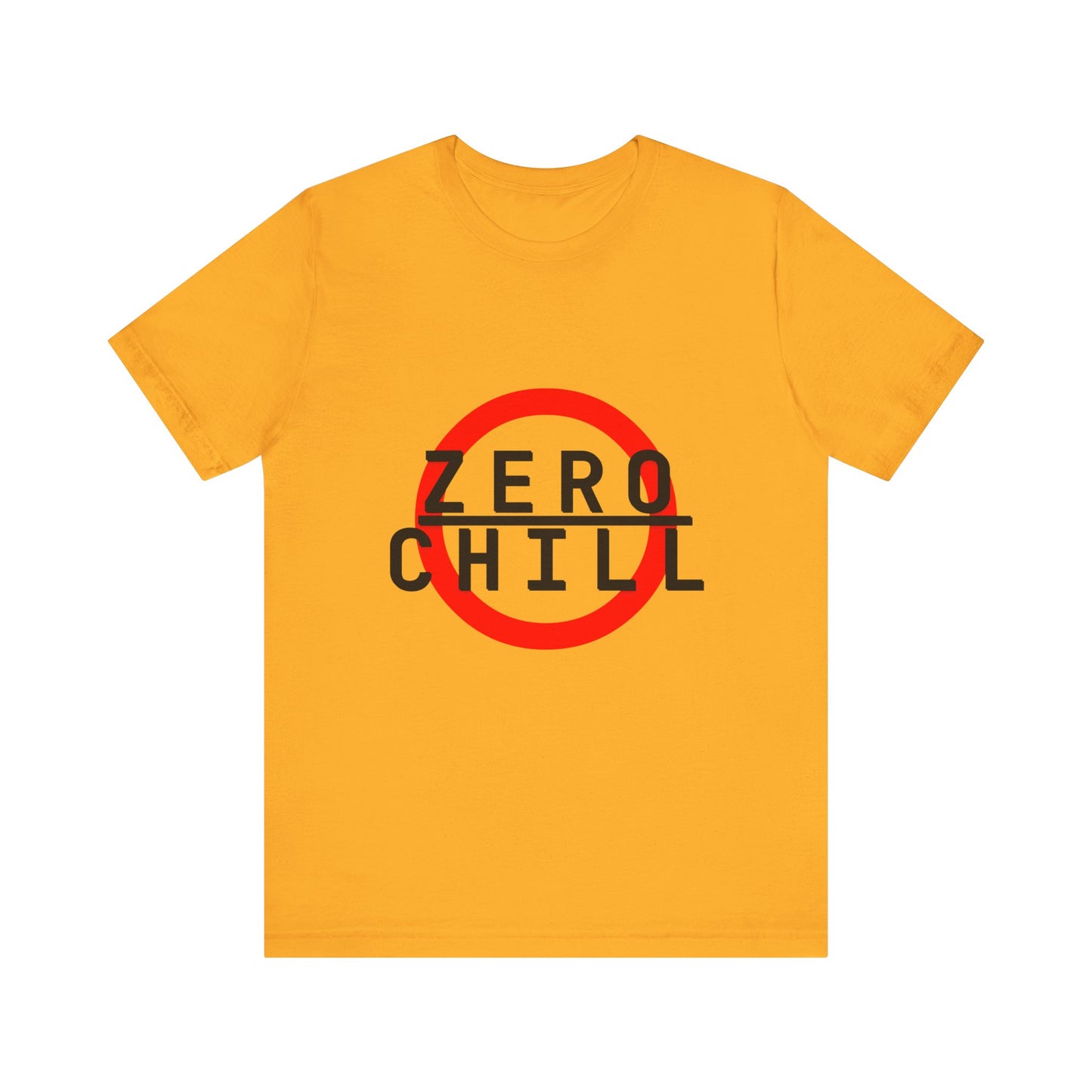 ZERO CHILL #6 - Graphic T-Shirt for Everyday Comfort