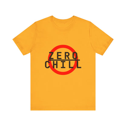 ZERO CHILL #6 - Graphic T-Shirt for Everyday Comfort