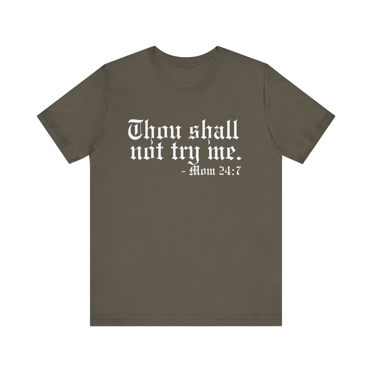 Mom's "Thou Shall Not" #1 - Graphic T-Shirt