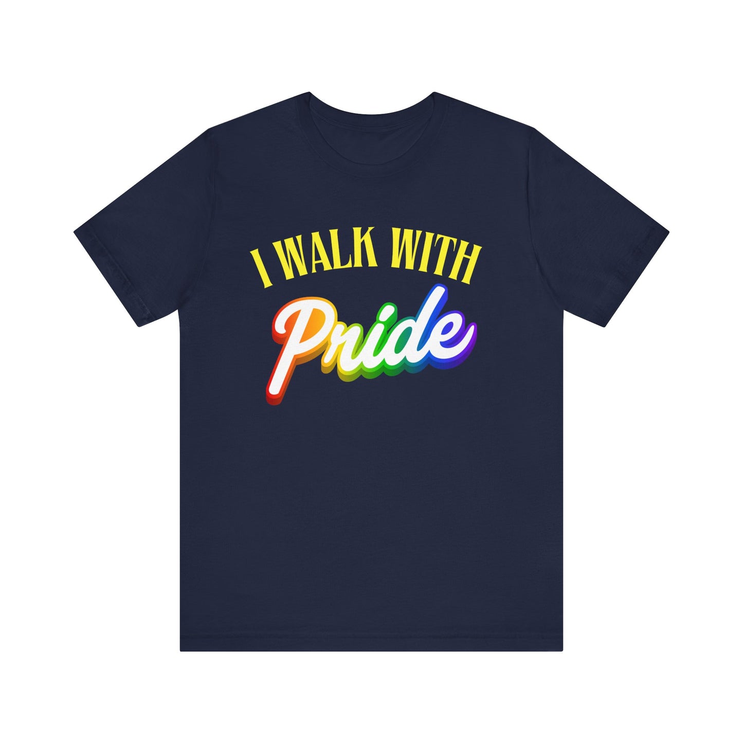 Walk With Pride 2 - PRIDE Unisex Tee