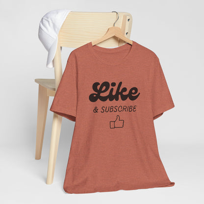 'Like & Subscribe' #2 Graphic T-Shirt for Everyday Comfort
