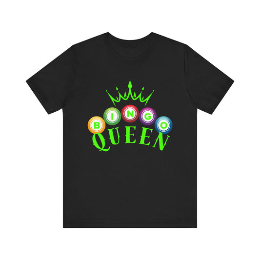 Bingo Queen T-Shirt #6 | Fun Tee for Game Night