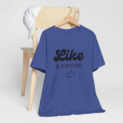 'Like & Subscribe' #2 Graphic T-Shirt for Everyday Comfort