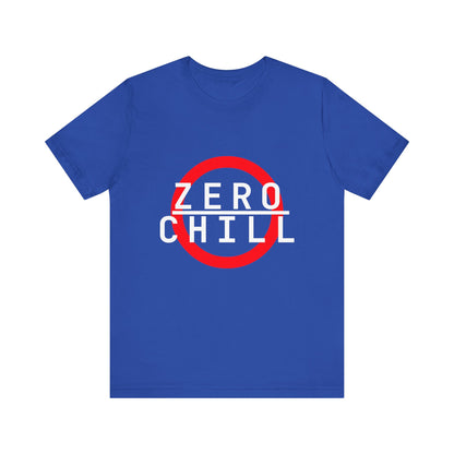 ZERO CHILL #5 - Graphic T-Shirt for Everyday Comfort