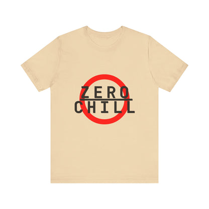 ZERO CHILL #6 - Graphic T-Shirt for Everyday Comfort
