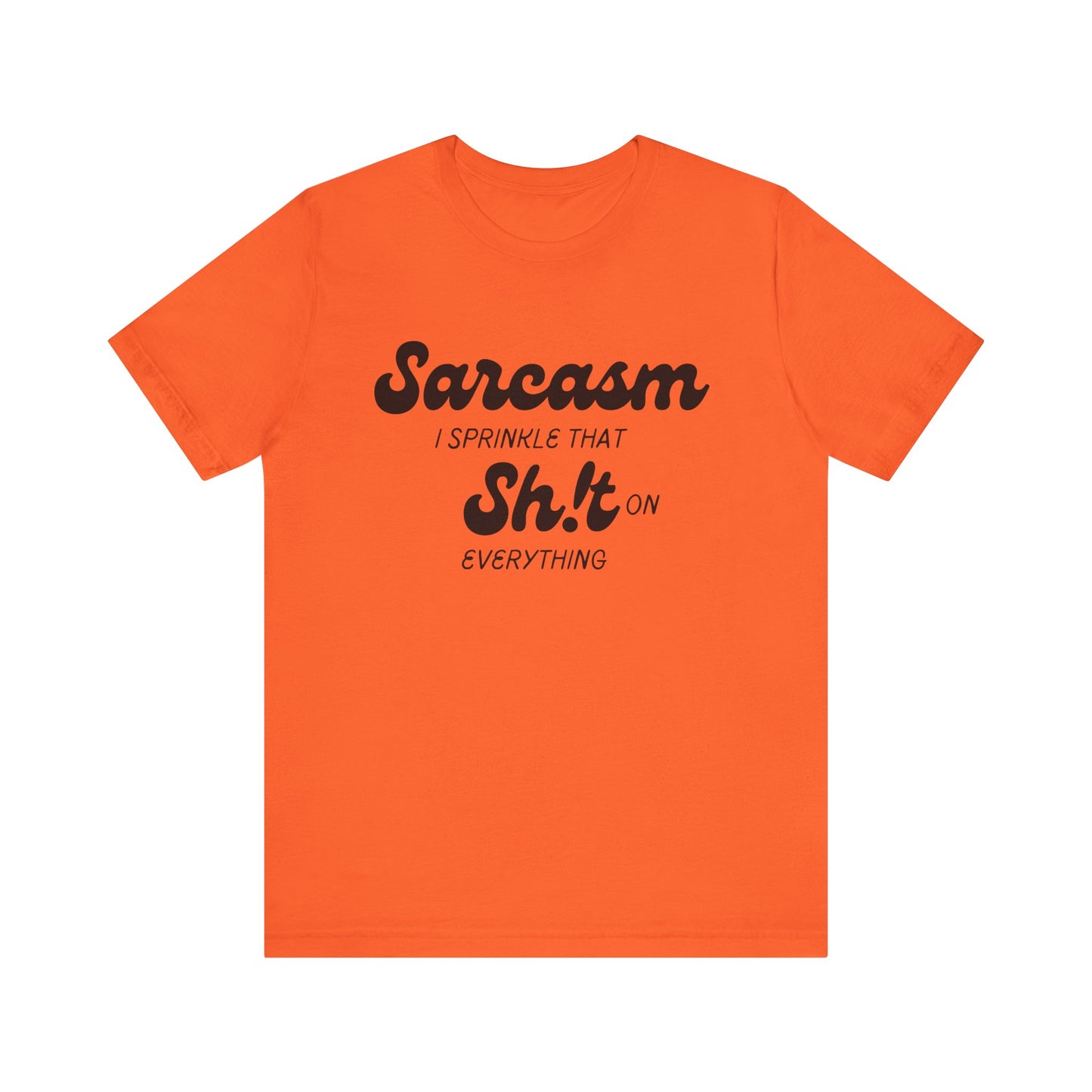 Sarcasm #2 - Graphic T-Shirt