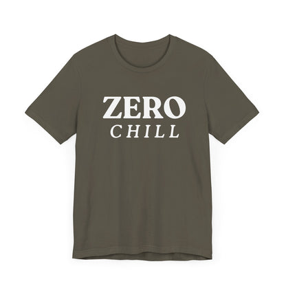 ZERO CHILL #1 - Graphic T-Shirt for Everyday Comfort