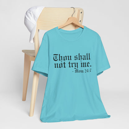 Mom's "Thou Shall Not" #2 - Graphic T-Shirt