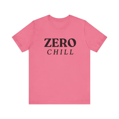 ZERO CHILL #2 - Graphic T-Shirt for Everyday Comfort